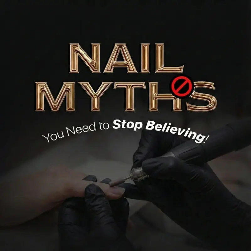 Nail Myths Debunked: Rethink Your Nail Care Routine